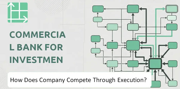 How Does Commercial Bank For Investment & Development Of Vietnam Company Compete Through Execution?