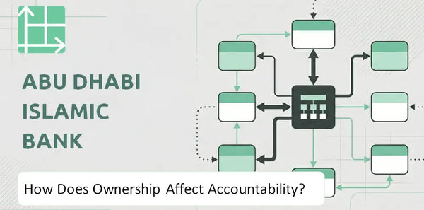 Who Owns Abu Dhabi Islamic Bank Company and How Does Ownership Affect Accountability?