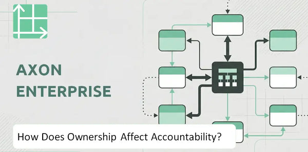 Who Owns Axon Enterprise Company and How Does Ownership Affect Accountability?