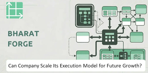 Can Bharat Forge Company Scale Its Execution Model for Future Growth?