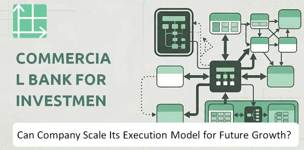 Can Commercial Bank For Investment & Development Of Vietnam Company Scale Its Execution Model for Future Growth?