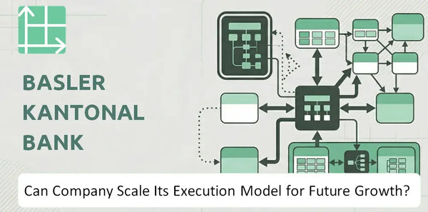 Can Basler Kantonalbank Company Scale Its Execution Model for Future Growth?