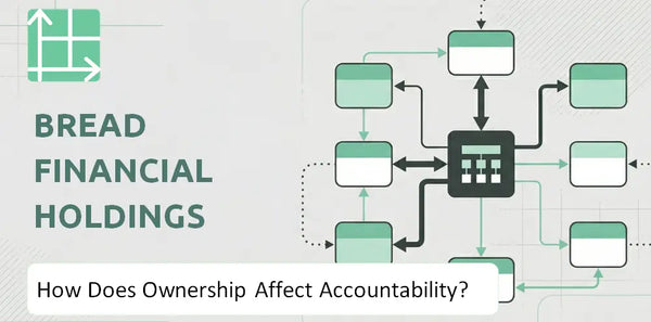 Who Owns Bread Financial Holdings Company and How Does Ownership Affect Accountability?