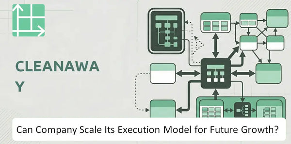 Can Cleanaway Company Scale Its Execution Model for Future Growth?
