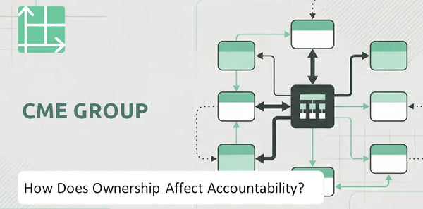 Who Owns CME Group Company and How Does Ownership Affect Accountability?