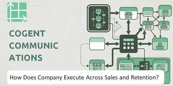 How Does Cogent Communications Company Execute Across Sales, Service, and Retention?