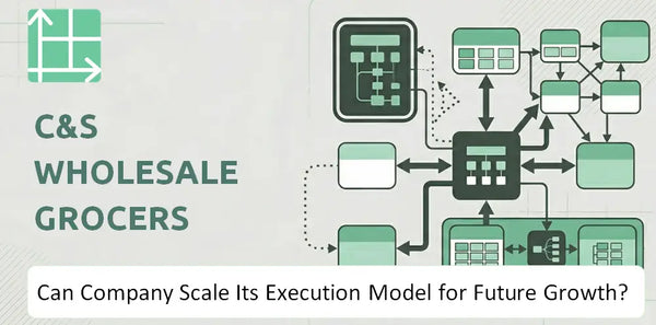 Can C&S Wholesale Grocers Company Scale Its Execution Model for Future Growth?