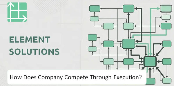 How Does Element Solutions Company Compete Through Execution?