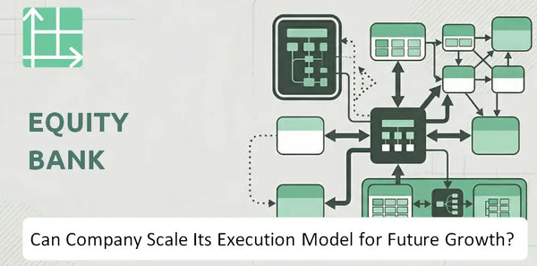 Can Equity Bank Company Scale Its Execution Model for Future Growth?