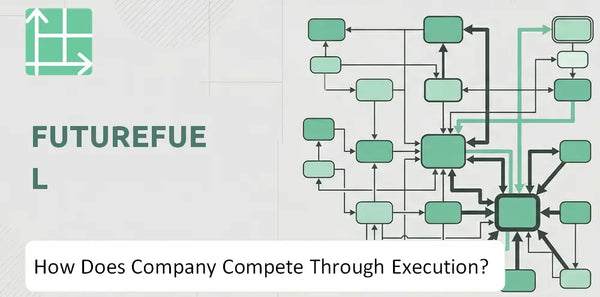 How Does FutureFuel Company Compete Through Execution?