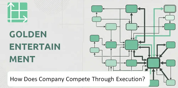 How Does Golden Entertainment Company Compete Through Execution?