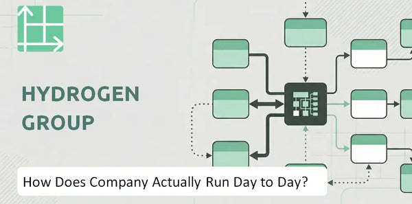 How Does Hydrogen Group Company Actually Run Day to Day?