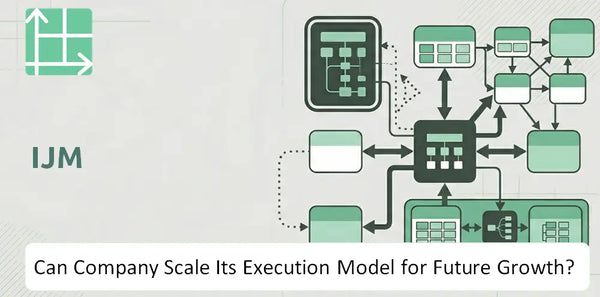 Can IJM Company Scale Its Execution Model for Future Growth?