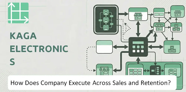 How Does Kaga Electronics Company Execute Across Sales, Service, and Retention?