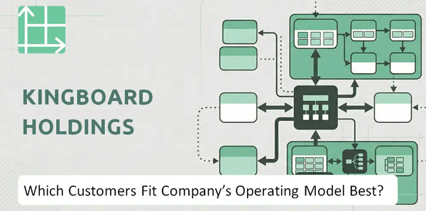 Which Customers Fit Kingboard Holdings Company's Operating Model Best?