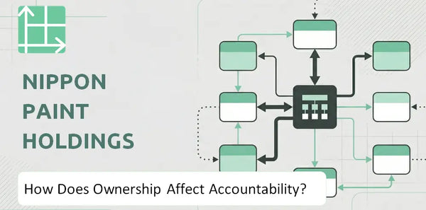 Who Owns Nippon Paint Holdings Company and How Does Ownership Affect Accountability?