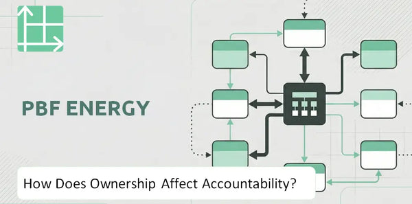 Who Owns PBF Energy Company and How Does Ownership Affect Accountability?