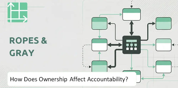 Who Owns Ropes & Gray Company and How Does Ownership Affect Accountability?