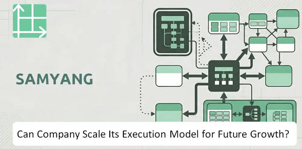 Can Samyang Company Scale Its Execution Model for Future Growth?
