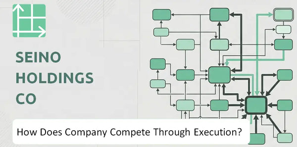 How Does Seino Holdings Co Company Compete Through Execution?