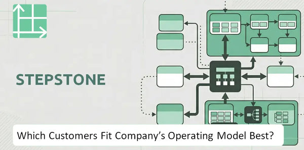 Which Customers Fit StepStone Company's Operating Model Best?