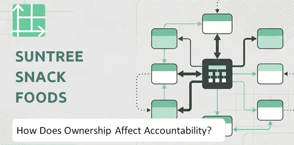 Who Owns SunTree Snack Foods Company and How Does Ownership Affect Accountability?