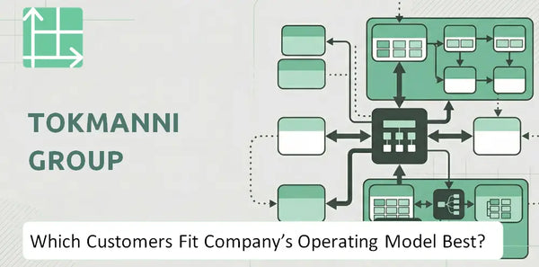 Which Customers Fit Tokmanni Group Company's Operating Model Best?
