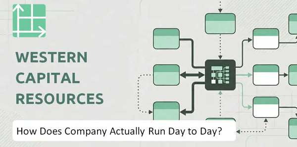 How Does Western Capital Resources Company Actually Run Day to Day?